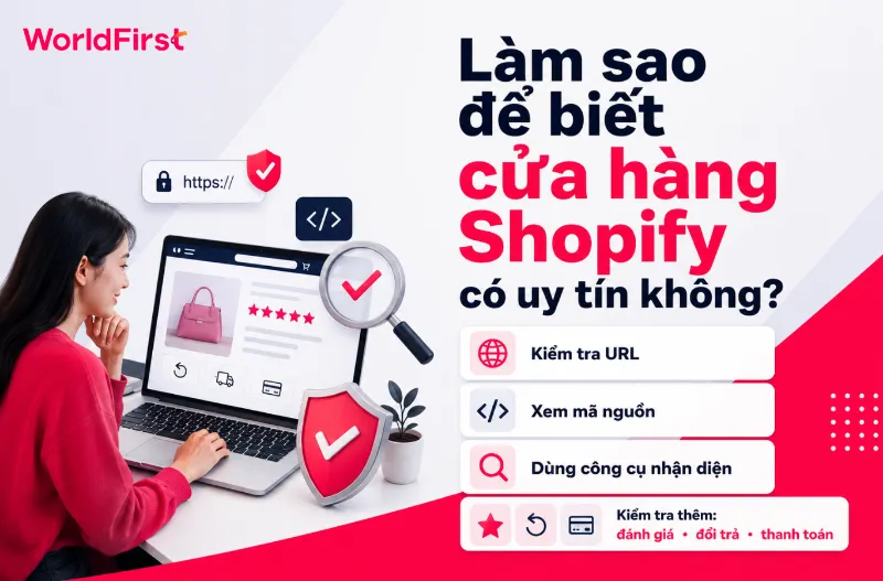 Nhận diện cửa hàng Shopify uy tín qua kiểm tra URL, xem mã nguồn hoặc dùng công cụ